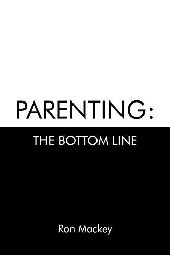 Mackey - Parenting: The Bottom Line - New paperback or softback