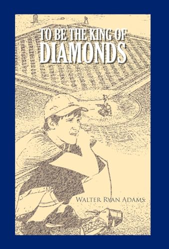 Adams - To Be The King of Diamonds - New hardback or cased book