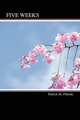 Pilarski - Five Weeks - New paperback or softback