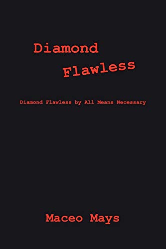 Mays - Diamond Flawless: Diamond Flawless by All Means Necessary - New