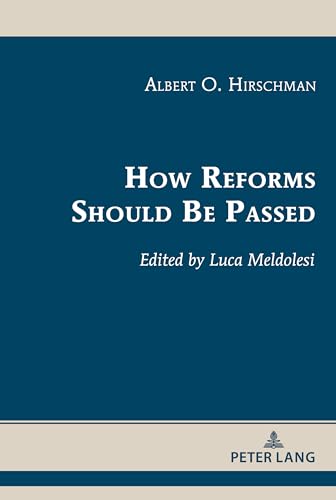 Hirschman - How Reforms Should Be Passed - New hardback or cased book