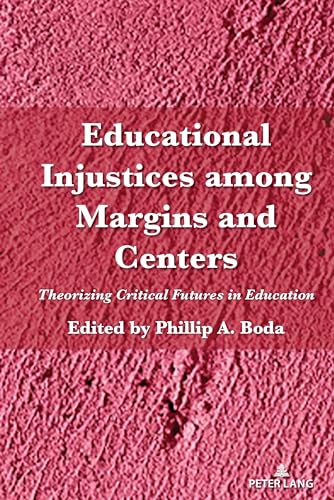 Boda - Educational Injustices among Margins and Centers; Theorizing Cr