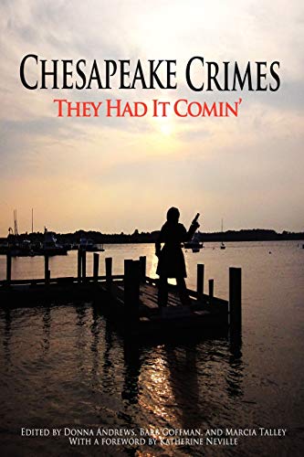 Andrews - Chesapeake Crimes: They Had It Comin' - New paperback or sof