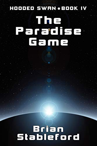 Stableford - Paradise Game: Hooded Swan, Book Four - New paperback or