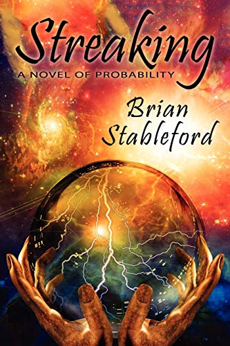 Stableford - Streaking: A Novel of Probability - New paperback or soft