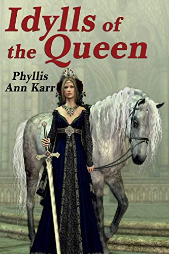 Karr - Idylls of the Queen: A Tale of Queen Guenevere - New paperback
