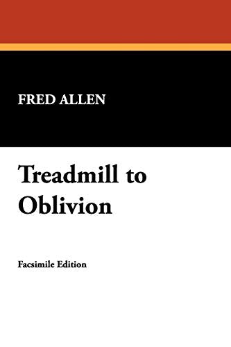 Allen - Treadmill to Oblivion - New paperback or softback