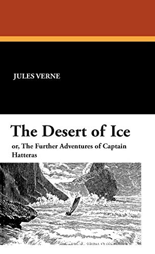 Vern - Desert of Ice - New hardback or cased book