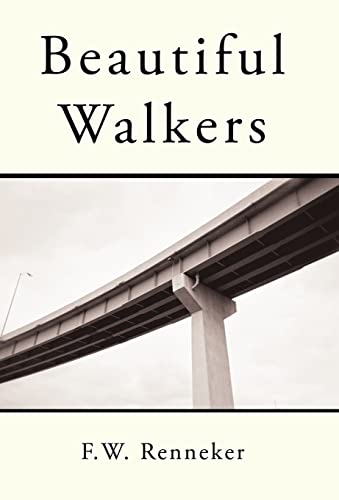 F. W. Renneker - Beautiful Walkers - New hardback or cased book