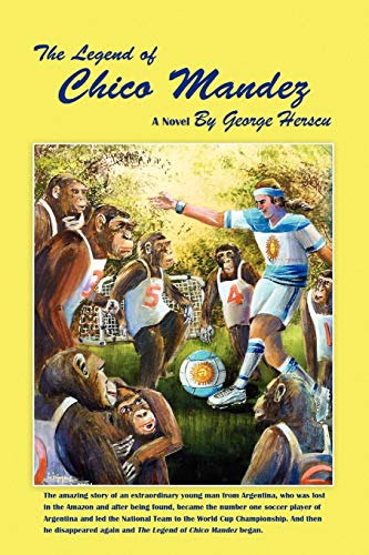 Herscu - Legend of Chico Mandez - New paperback or softback