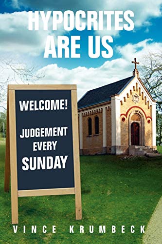 Krumbeck - Hypocrites Are Us - New paperback or softback