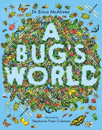 Erica McAlister - A Bug's World - New Paperback