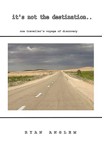 Anglem - it's not the destination.. - New paperback or softback