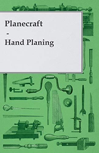 Anon - Planecraft - Hand Planing - New paperback or softback