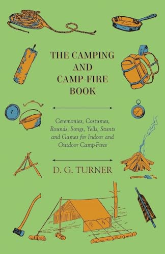 Turner - Camping And Camp-Fire Book - Ceremonies, Costumes, Rounds, So