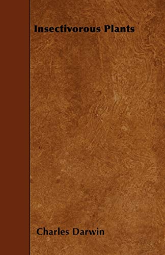 Darwin - Insectivorous Plants - New paperback or softback