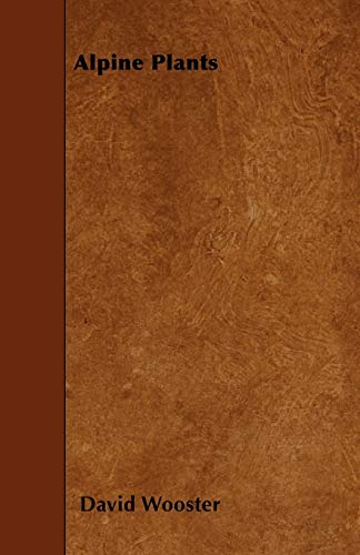 Wooster - Alpine Plants - New paperback or softback