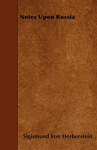 Herberstein - Notes Upon Russia - New paperback or softback