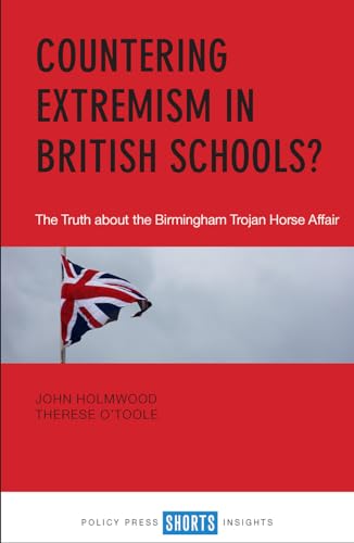 Mr John Holmwood - Countering Extremism in British Schools?   The Trut