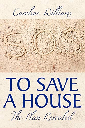 Williams - To Save a House  The Plan Revealed - New paperback or softb