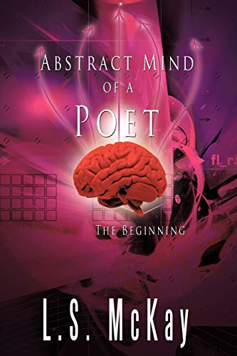 McKay - Abstract Mind of a Poet: The Beginning - New paperback or soft