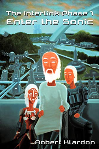 Klardon - Interlink Phase 1: Enter the Sonic - New paperback or softba