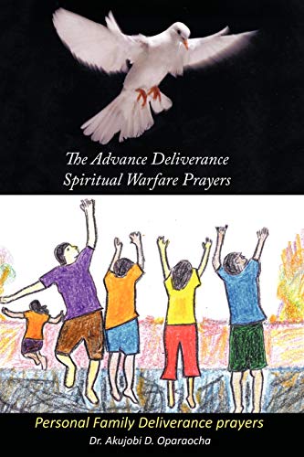 Oparaocha - Advance Deliverance Spiritual Warfare Prayers: Personal Fa