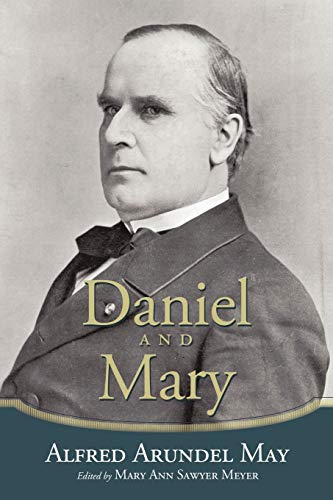 May - Daniel and Mary  Edited by Mary Ann Sawyer Meyer - New paperback