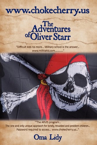 Lidy - WWW.Chokecherry.Us: The Adventures of Oliver Starr - New paperb