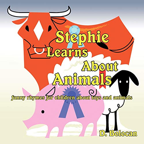 Bolocan - Stephie Learns about Animals: Funny Rhymes for Children abou