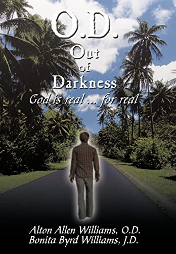 Williams - O.D. Out of Darkness: God Is Real ... for Real - New hardba