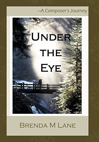 Brenda M. Lan - Under the Eye: A Composer's Journey - New hardback or