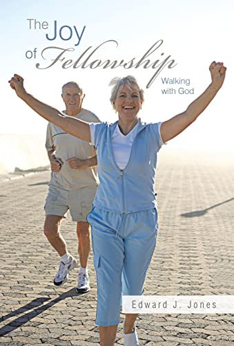 Jones - Joy of Fellowship  Walking with God - New hardback or cased bo