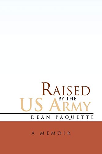 Paquett - Raised by the US Army - New paperback or softback