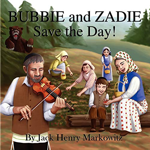 Markowitz - Bubbie and Zadie Save the Day! - New paperback or softback