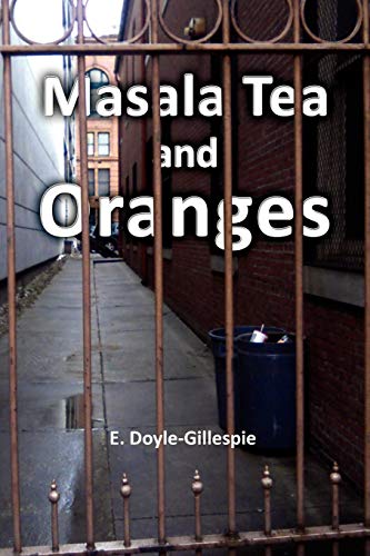 Doyle-Gillespi - Masala Tea and Oranges - New paperback or softback