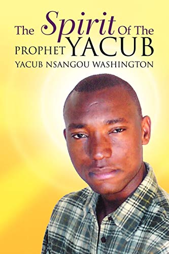 Washington - Spirit of the Prophet Yacub - New paperback or softback