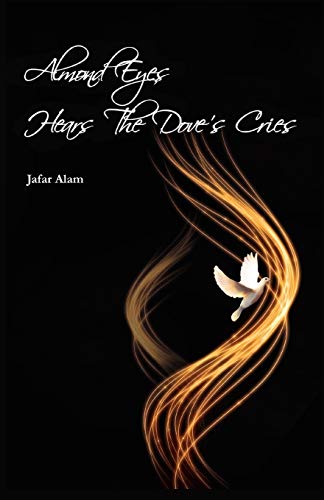Alam - Almond Eyes Hears the Dove's Cries - New paperback or softback