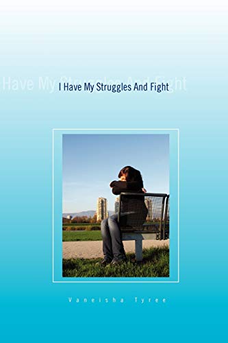 yr - I Have My Struggles and Fight - New paperback or softback