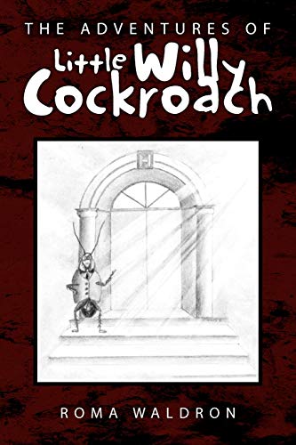 Waldron - Adventures of Little Willy Cockroach - New paperback or soft