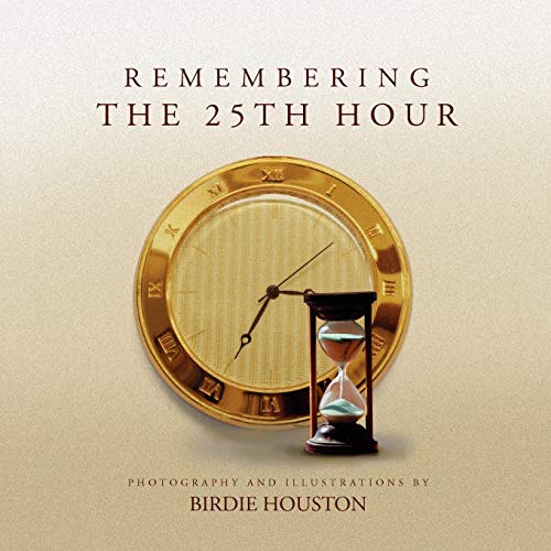 Houston - Remembering The 25th Hour - New paperback or softback