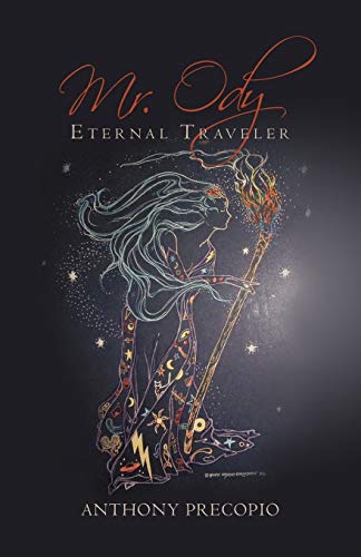 Anthony Precopio - Mr. Ody  Eternal Traveler - New paperback or softba