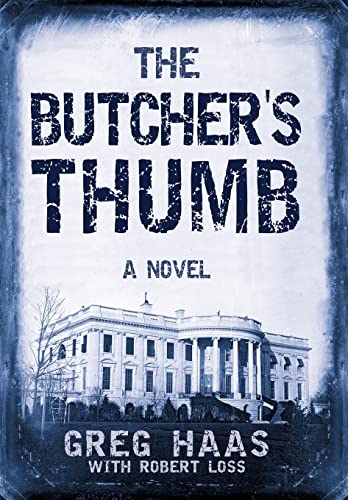 Greg Haas with Rober - Butcher's Thumb - New hardback or cased book
