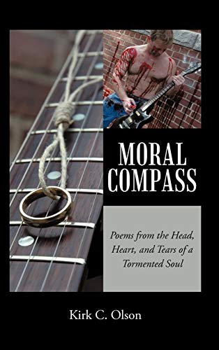 Olson - Moral Compass: Poems from the Head, Heart, and Tears of a Torm