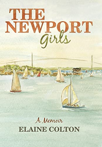 Elaine Colton - Newport Girls: A Memoir - New hardback or cased book