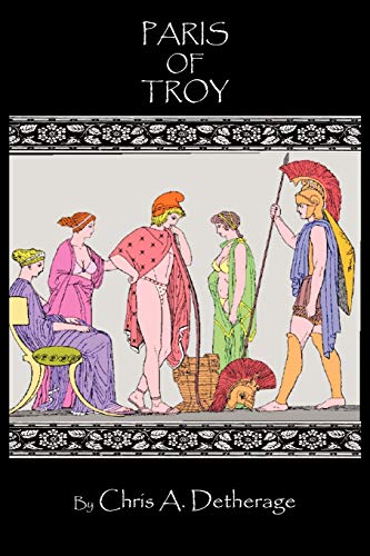 Chris a. Detherag - Paris of Troy: Na - New paperback or softback