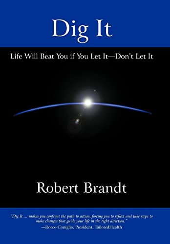 Brandt - Dig It  Life Will Beat You if You Let It-Don't Let It - New h