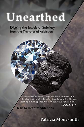 Monasmit - Unearthed: Digging the Jewels of Sobriety from the Trenches