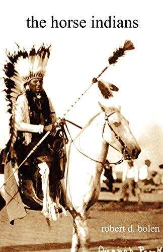 Bolen - Horse Indians - New paperback or softback