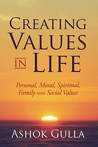 Gulla - Creating Values in Life: Personal, Moral, Spiritual, Family an